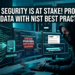 NIST Best Practices for Cybersecurity and Data Protection (2026)